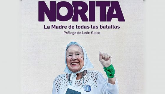 Hoy se presentará en Salta el libro ''Norita Cortiñas -La madre de todas las batallas''