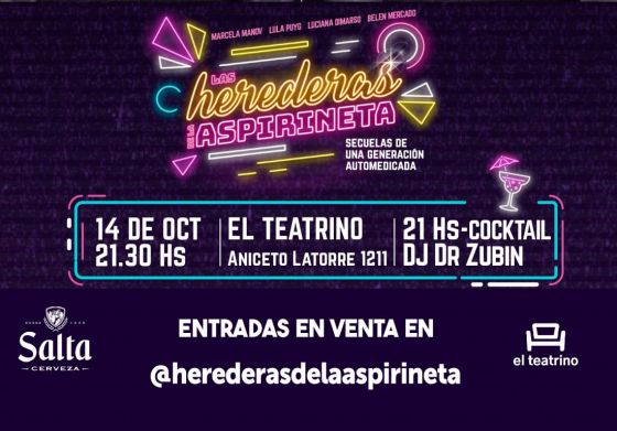 Mañana Las Herederas de la Aspirinetas llegan a Salta